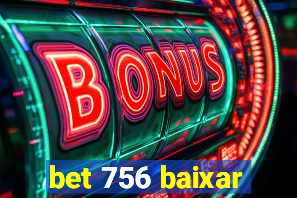 bet 756 baixar